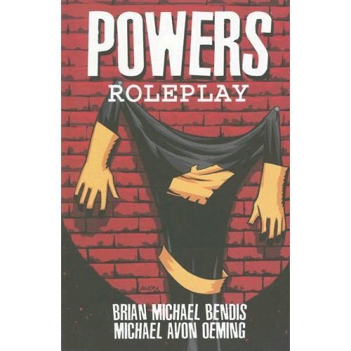 Powers, Vol. 2: Roleplay by Brian Michael Bendis