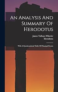 An Analysis And Summary Of Herodotus: With A Synchronistical Table Of Principal Events
