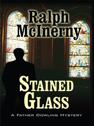 Stained Glass by Ralph McInerny