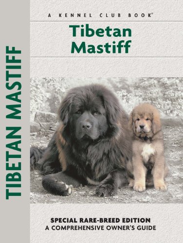 Tibetan Mastiff (Comprehensive Owner's Guide) by Juliette Cunliffe