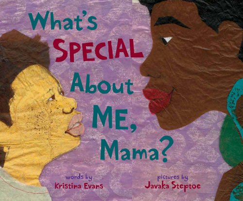 What's Special About Me, Mama? by Kristina Evans