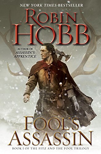 Fool's Assassin: Book I of the Fitz and the Fool Trilogy by Robin Hobb