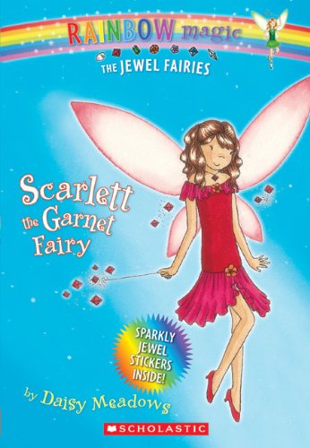 Scarlett: The Garnet Fairy (Rainbow Magic: The Jewel Fairies, No. 2) by Daisy Meadows