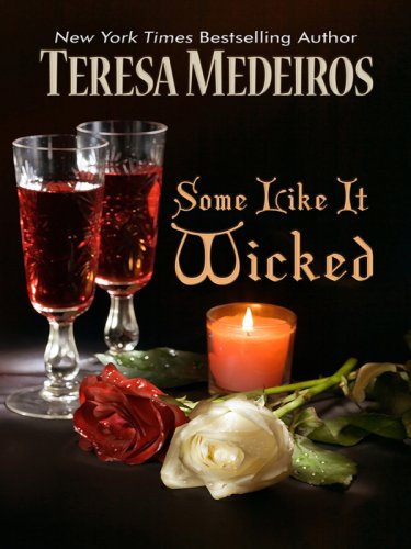 Some Like It Wicked by Teresa Medeiros