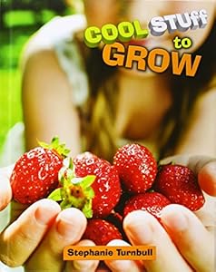 Cool Stuff to Grow