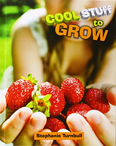 Cool Stuff to Grow by Stephanie Turnbull