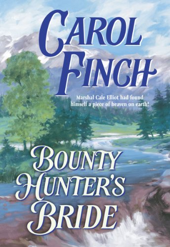 Bounty Hunter's Bride (Harlequin Historical) by Carol Finch