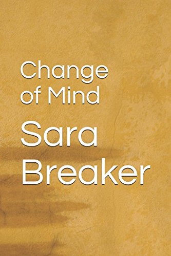 Change of Mind: Special Edition by Sara Breaker