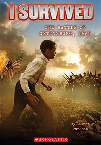 I Survived The Battle Of Gettysburg, 1863 by Lauren Tarshis