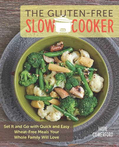 The gluten-free slow cooker by Hope Comerford