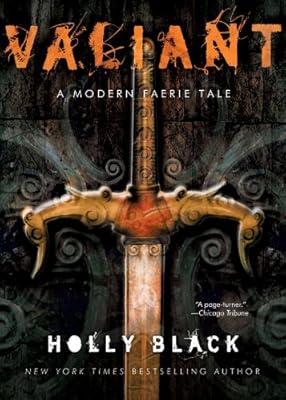 Valiant: A Modern Faerie Tale (Modern Faerie Tale)