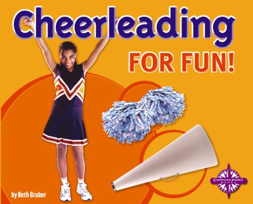Cheerleading for Fun! by Beth Gruber