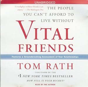 Vital Friends the People you Can't Afford to Live Without