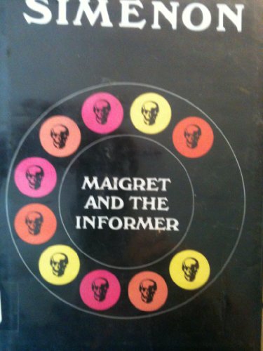 Maigret and the Informer/ by Georges Simenon