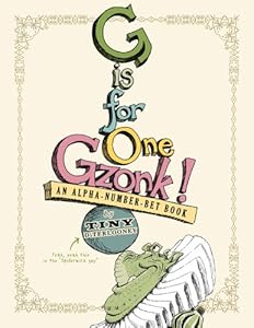 G IS FOR ONE GZONK