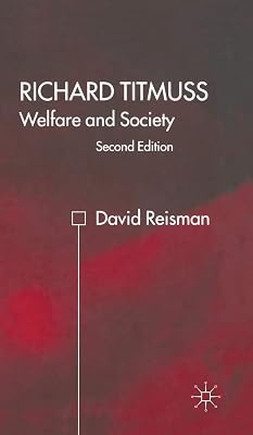 Richard Titmuss; Welfare and Society: Welfare and Society