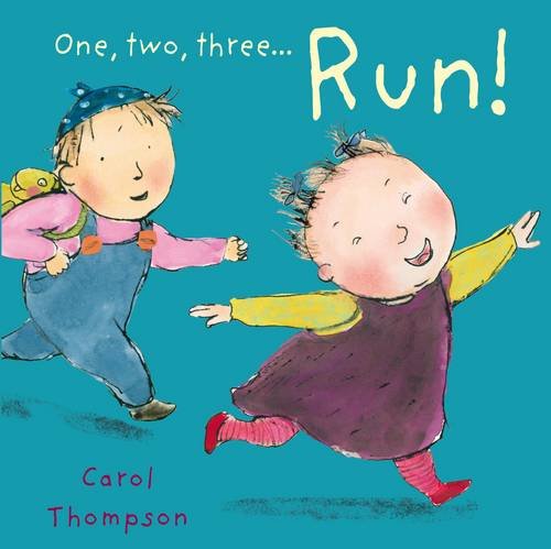 One, Two, Three... Run! by Carol Thompson