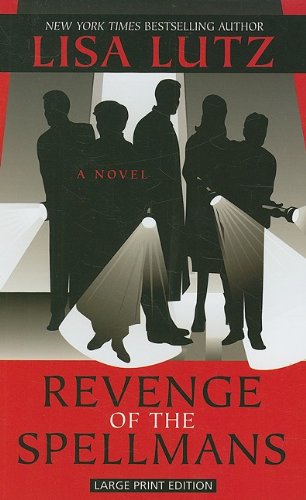 Revenge of the Spellmans by Lisa Lutz