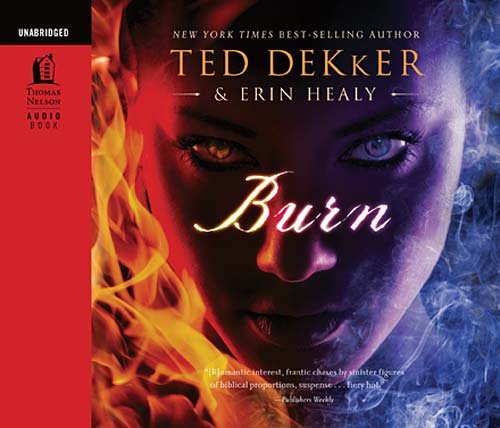 Burn: Audio Book on CD by Ted Dekker
