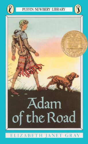 Adam Of The Road by Elizabeth Janet Gray