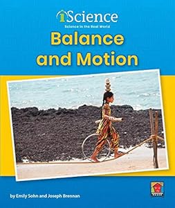 Balance and Motion (Iscience, Level A)