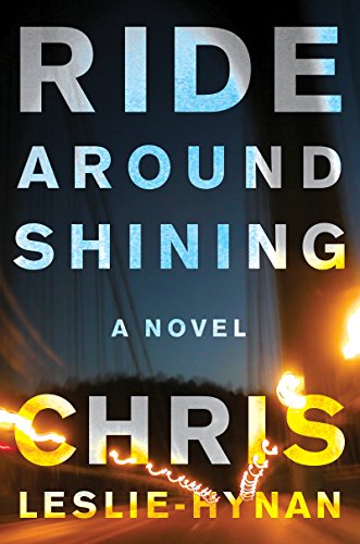 Ride Around Shining: A Novel by Margaret Bradham Thornton