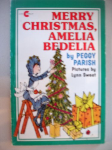 Merry Christmas, Amelia Bedelia by Peggy Parish
