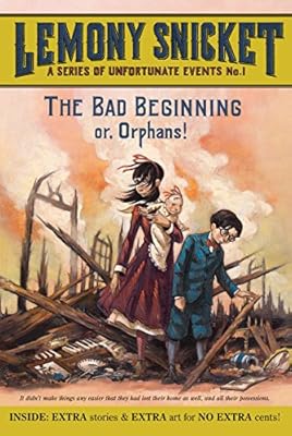 The Bad Beginning: Or, Orphans!
