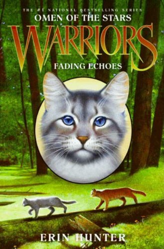 Warriors: Omen of the Stars #2: Fading Echoes by Erin Hunter
