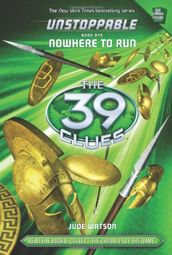 The 39 Clues: Unstoppable: Nowhere to Run by Jude Watson