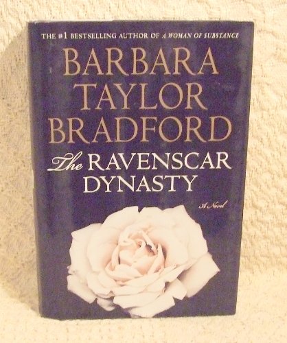 The Ravenscar Dynasty by Barbara Taylor Bradford