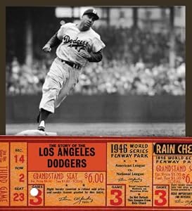 The Story of the Los Angeles Dodgers