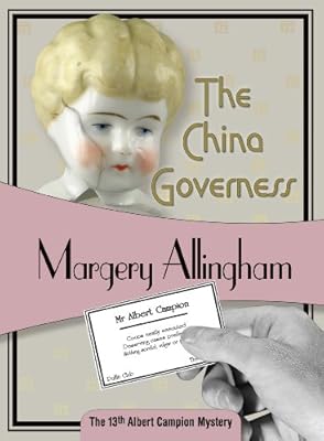 The China Governess: Albert Campion #17