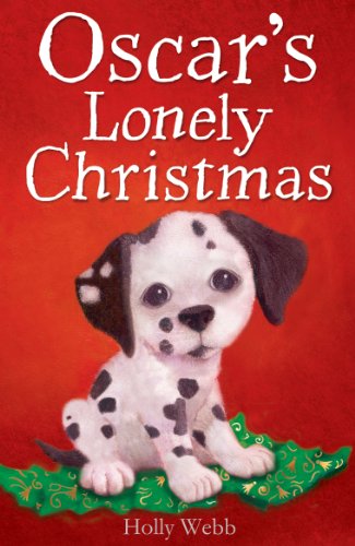 Oscar's Lonely Christmas (Holly Webb Animal Stories) by Holly Webb