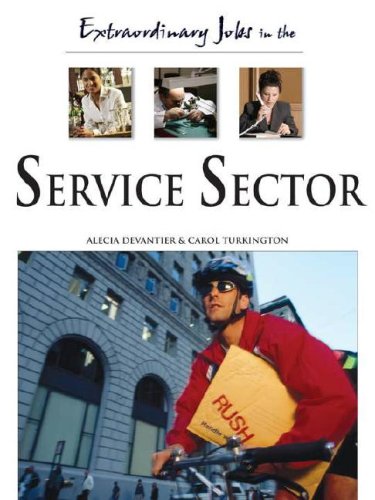 Extraordinary Jobs in the Service Sector by Carol Turkington