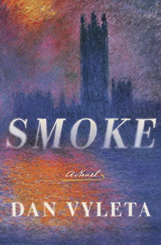 Smoke: A Novel by Dan Vyleta