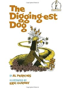 The Digging-Est Dog (Beginner Books(R))