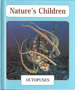 Octopuses (Nature's Children) by Paul Thompson