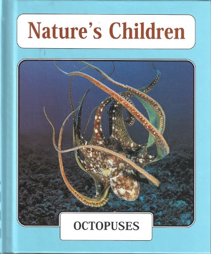 Octopuses (Nature's Children) by Paul Thompson