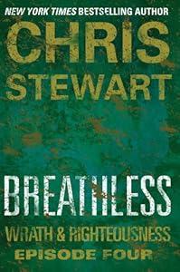 Breathless: Wrath & Righteousness: Episode Four