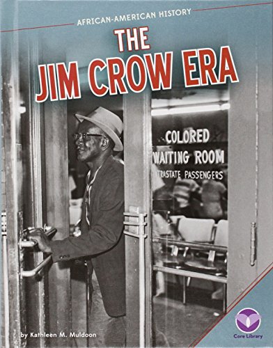 The Jim Crow Era by Kathleen M. Muldoon