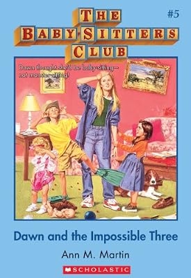 The Baby-Sitters Club #5: Dawn and the Impossible Three: Classic Edition