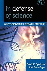 In Defense of Science: Why Scientific Literacy Matters