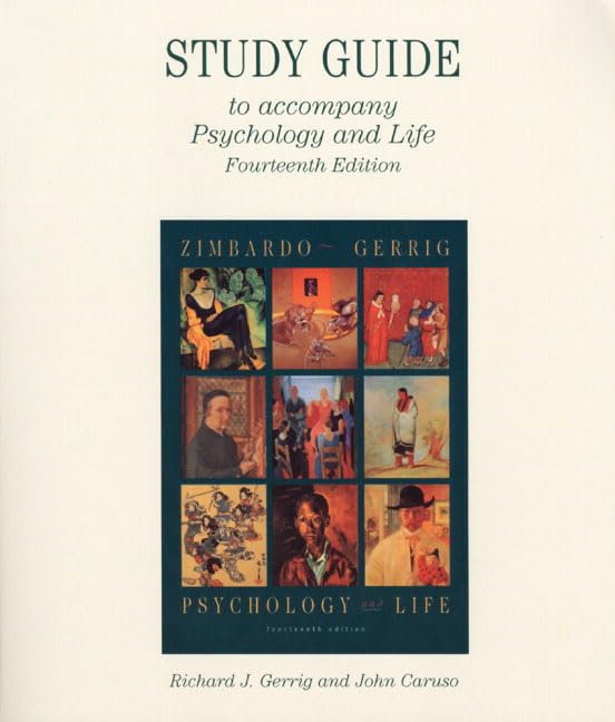 Study Guide to Accompany Psychology and Life by Philip G. Zimbardo