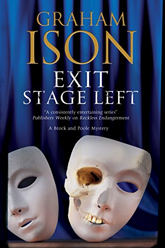 Exit Stage Left: A contemporary police procedural set in London and Paris by Graham Ison