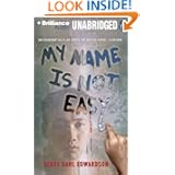 My Name Is Not Easy