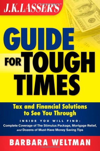 J.K. Lasser's guide for tough times by Barbara Weltman
