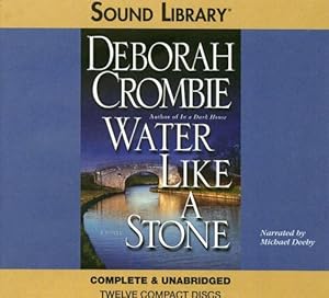 Water Like a Stone (Duncan Kincaid/Gemma James Novels)
