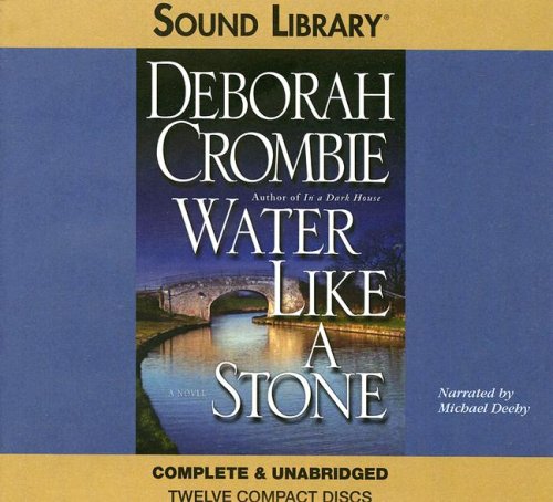 Water Like a Stone (Duncan Kincaid/Gemma James Novels) by Deborah Crombie
