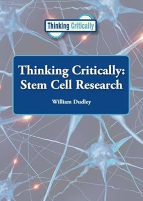 Thinking Critically Stem Cell Research